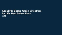 About For Books  Green Smoothies for Life  Best Sellers Rank : #1