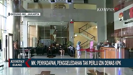MK: Penyadapan, Penggeledahan Tidak Perlu Izin Dewan Pengawas KPK