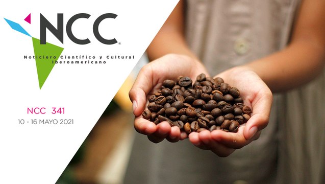 Noticiero Científico y Cultural Iberoamericano, emisión 341. 10 al 16 de mayo del 2021