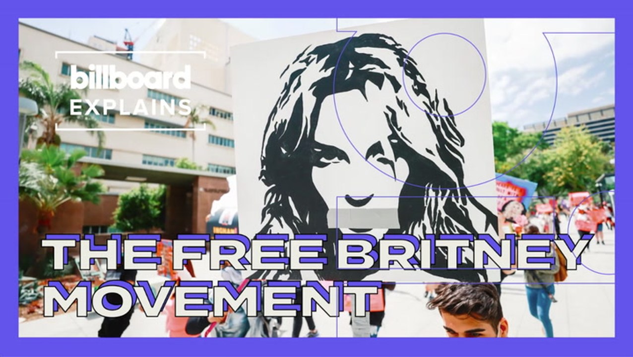 Billboard Explains: The Free Britney Movement