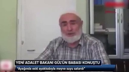 Babası yeni Adalet Bakanı Abdulhamit Gül'ü anlattı