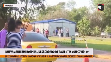 Nuevamente un hospital desbordado de pacientes con Covid-19 en Paraguay