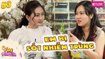 Tâm Sự Mẹ Bỉm Sữa - Tập 53: Bị sốt nhiễm trùng khi sinh, mẹ bỉm bị bó lại đến đau đến quằn quại