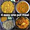 4 One Pot Meal Indian Recipes | Healthy Instant Recipes | Quick Indian Recipes | One Pot Recipes