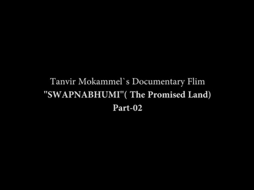 Swapnabhumi (The Promised Land) Part 02 | A documentary by Tanvir Mokammel | Kino-Eye Films | Official