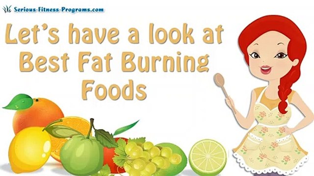 Food That Burns Fat ! List Of Foods And Fruits That Burn Fat