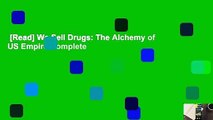 [Read] We Sell Drugs: The Alchemy of US Empire Complete