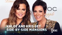 Khloé Kardashian & Kris Jenner Drop $37M on Side-by-Side Mansions