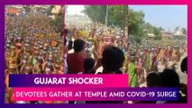 Gujarat Shocker: Devotees Defy Curbs To Gather At A Temple In Ahmedabad Amid COVID-19 Surge