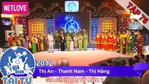 Gia Đình Tài Tử | Mùa 1 - Tập 76: Thị An - Thanh Nam - Thị Hằng