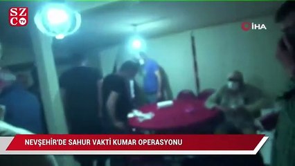 Nevşehir’de sahur vakti kumar operasyonu