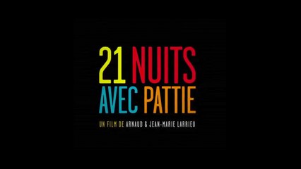 21 NUITS AVEC PATTIE (2015) Streaming français