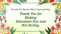 Teacher Appreciation Week 2021 Greetings: 'Thank You' Messages, Wishes & Quotes to Send to Educators