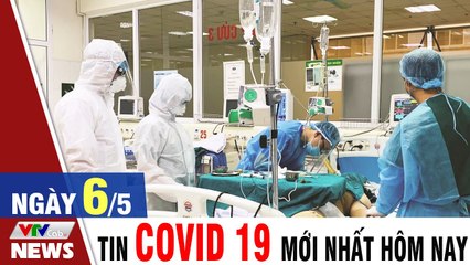 Bản tin Covid mới 6/5: Số ca mắc Covid 19 sẽ không dừng lại  Thời Sự VTV1