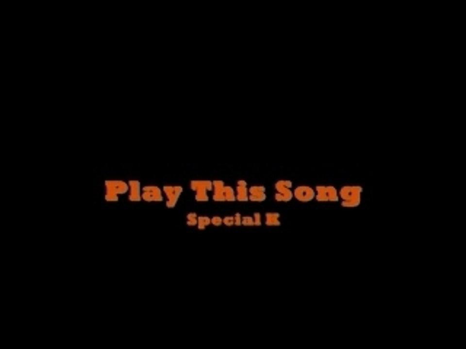 Special K - Play This Song