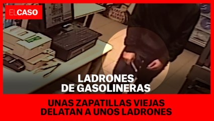 Unas zapatillas viejas descubren a unos ladrones de gasolineras