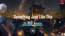 Something Just Like This - (DJ Remix)