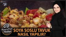 Hazal’ın Enfes Tarifi Soya Soslu Fıstıklı Tavuk