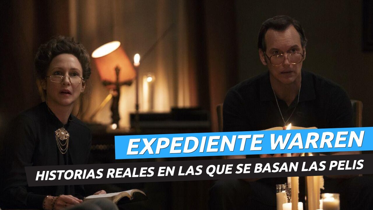 Expediente Warren: las historias reales en las que se basan las películas