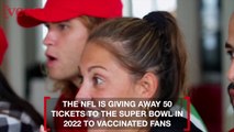 NFL is Giving Away 50 Tickets to Super Bowl LVI to Vaccinated Fans