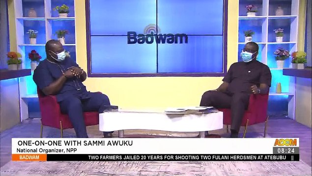 One-on-One with Sammy Awuku-Badwam Mpensenpensenmu on Adom TV (6-5-21)