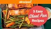 5 Easy Crowd-Pleasing Sheet Pan Recipes | Breakfast, Lunch, and Dinner Recipes for the Whole Family