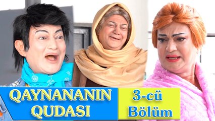 Qaynananın vəsiyyəti - 3 Bölüm