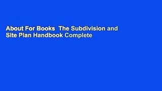 About For Books  The Subdivision and Site Plan Handbook Complete