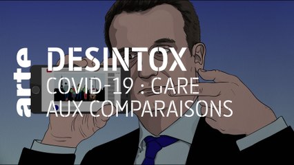 Covid-19 : gare aux comparaisons | 06/05/2021 | Désintox | ARTE
