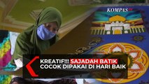 Kreatif!! Sajadah Batik Cocok Untuk Shalat Idul Fitri