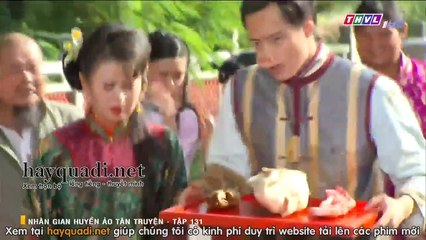 nhân gian huyền ảo tập 131 - tân truyện - THVL1 lồng tiếng - Phim Đài Loan - xem phim nhan gian huyen ao - tan truyen tap 132