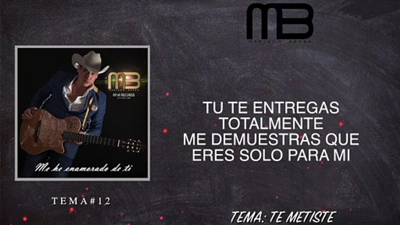 Mariano Barba - Te Metiste (VideoLyrics)