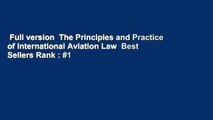 Full version  The Principles and Practice of International Aviation Law  Best Sellers Rank : #1