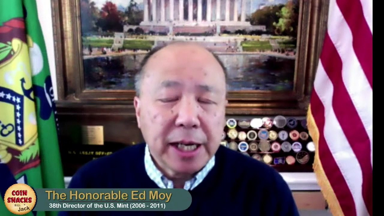 Coin Snacks With Jack - Ep 11 The Honorable Ed Moy (38th Director of the U.S. Mint)