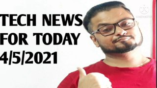 Tech News for 4th May 2021.