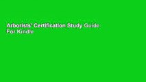 Arborists' Certification Study Guide  For Kindle