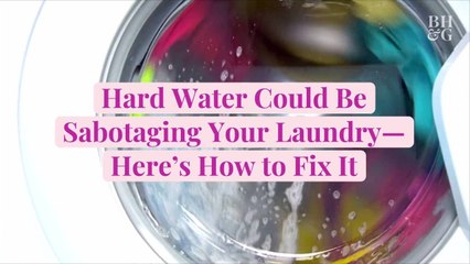 Hard Water Could Be Sabotaging Your Laundry—Here's How to Fix It