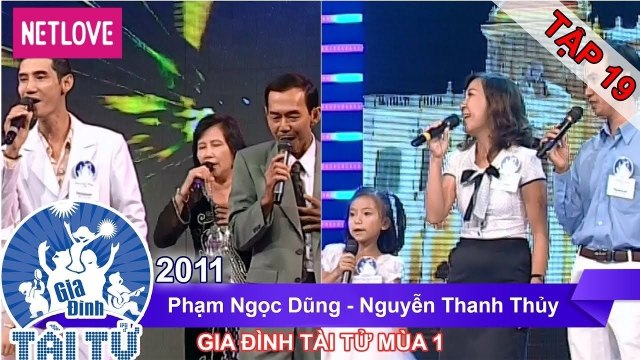Gia Đình Tài Tử | Mùa 1 - Tập 19: Phạm Ngoc Dũng - Nguyễn Thanh Thuỷ