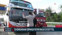 Bawa Pemudik, 15 Kendaraan Dipaksa Putar Balik di Exit Tol Malang