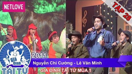 Gia Đình Tài Tử | Mùa 1 - Tập 28: Nguyễn Chí Cường - Lê Văn Minh