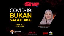 [LIVE] COVID-19: Bukan salah aku