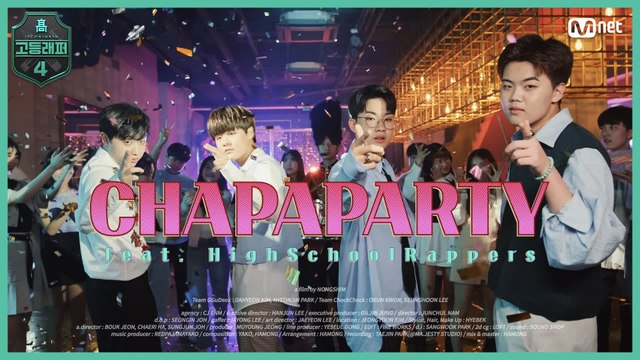 [#고등래퍼4] CHAPAPARTY (Official Music Video) - 권오선 X 박현진 X 이승훈 X 김다현 #유료광고포함