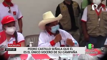 Segunda vuelta: Pedro Castillo dice ser el único vocero de Perú Libre