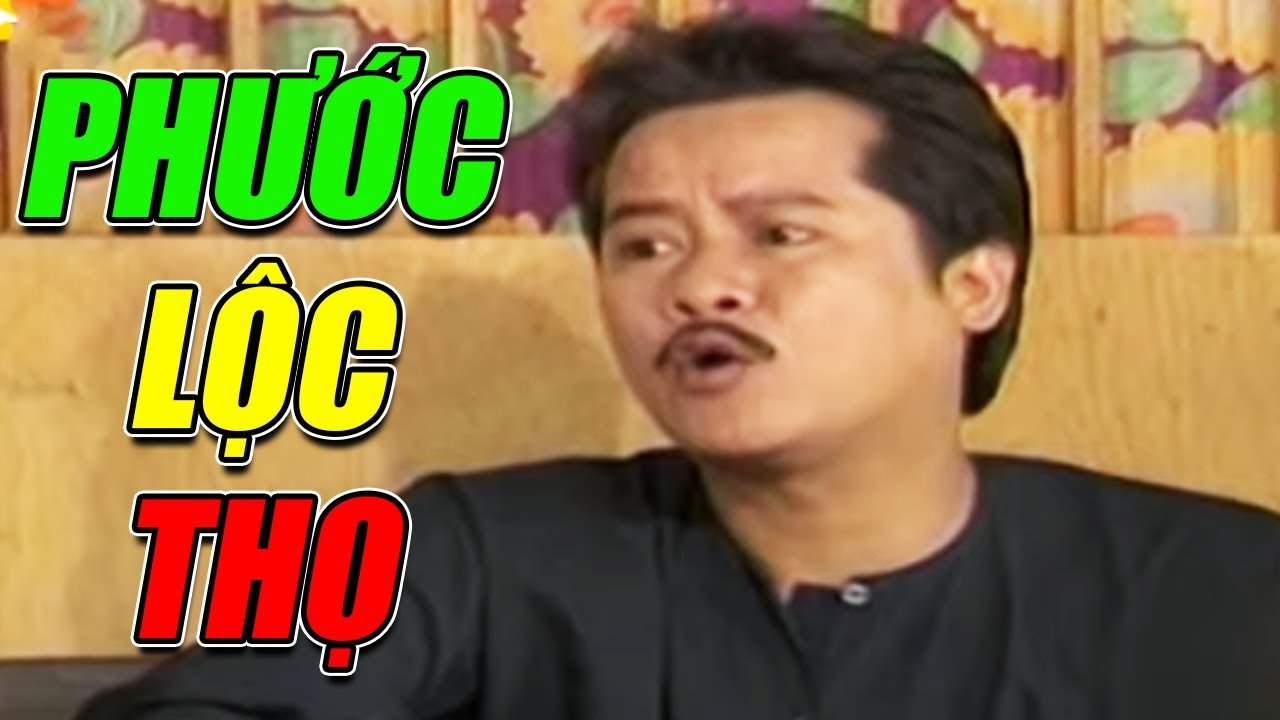 Hài Hai Lúa Cười Muốn Xỉu " Phước Lộc Thọ " Hài Kịch Việt Nam Hay Nhất