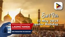 Malacañang idineklara bilang regular holiday ang May 13 bilang pakikiisa sa paggunita ng Eid’l Fitr