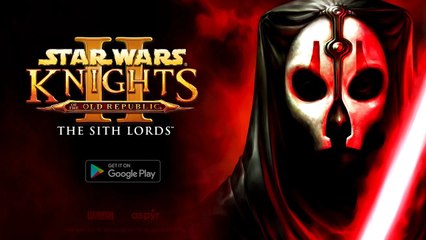 Star Wars Knights of the Old Republic II  Android Trailer