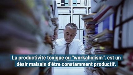 Productivité toxique, comment s'en protéger ?