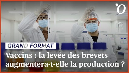 Vaccins anti-Covid: la levée des brevets augmentera-t-elle la production ?