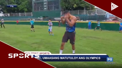 Philippine Sports Commission, umaasang matutuloy ang Olympics