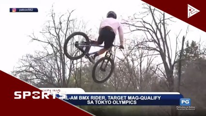 Fil-Am BMX rider, target mag-qualify sa Tokyo Olympics